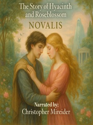 cover image of The Story of Hyacinth and Roseblossom